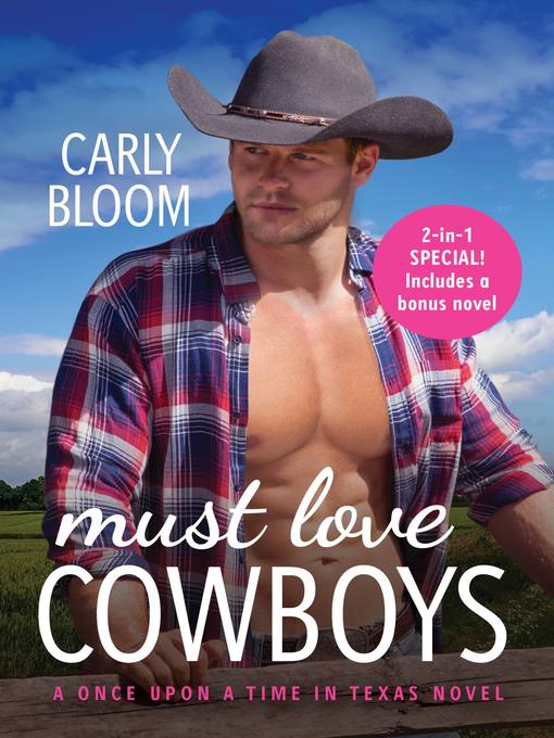 Title details for Must Love Cowboys (with bonus novel) by Carly Bloom - Wait list